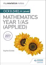 My Revision Notes: OCR B (MEI) A Level Mathematics Year 1/AS (Applied)