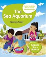 Hodder Cambridge Primary Science Story Book A Foundation Stage The Sea Aquarium