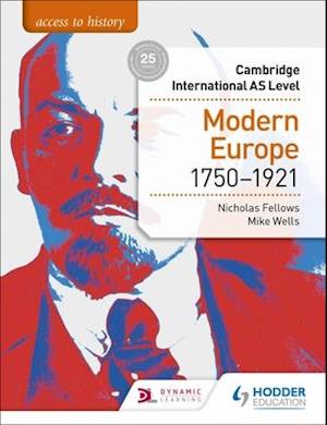 Access to History for Cambridge International AS Level: Modern Europe 1750-1921