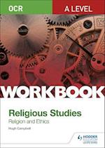 OCR A Level Religious Studies: Religion and Ethics Workbook