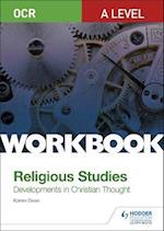 OCR A Level Religious Studies: Developments in Christian Thought Workbook