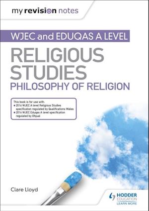 My Revision Notes: WJEC and Eduqas A level Religious Studies Philosophy of Religion