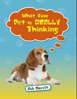 Reading Planet KS2 - What Your Pet is REALLY Thinking - Level 2: Mercury/Brown band