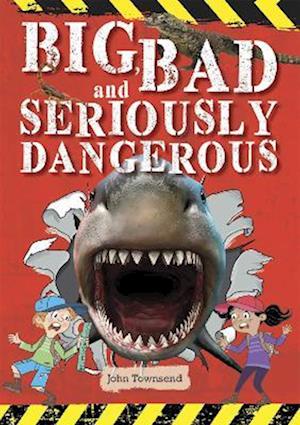 Reading Planet KS2 - Big, Bad and Seriously Dangerous - Level 2: Mercury/Brown band