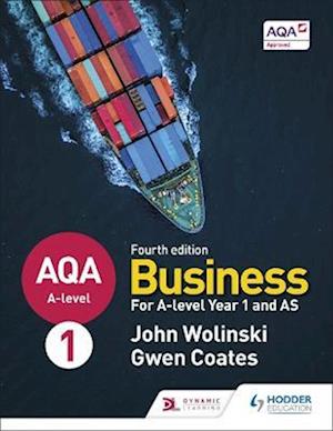 AQA A-level Business Year 1 and AS Fourth Edition (Wolinski and Coates)