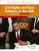 Access to History: Civil Rights and Race Relations in the USA 1850 2009 for Pearson Edexcel Second Edition