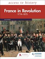 Access to History: France in Revolution 1774 1815 Sixth Edition