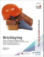 The City & Guilds Textbook: Bricklaying for the Level 2 Technical Certificate & Level 3 Advanced Technical Diploma (7905), Level 2 & 3 Diploma (6705) and Level 2 Apprenticeship (9077)