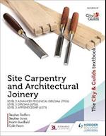 The City & Guilds Textbook: Site Carpentry & Architectural Joinery for the Level 3 Apprenticeship (6571), Level 3 Advanced Technical Diploma (7906) & Level 3 Diploma (6706)