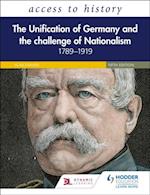 Access to History: The Unification of Germany and the Challenge of Nationalism 1789 1919, Fifth Edition
