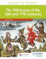 Access to History: The Witchcraze of the 16th and 17th Centuries Second Edition