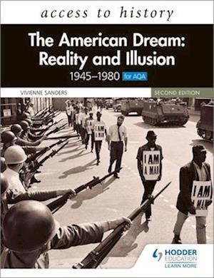 Access to History: The American Dream: Reality and Illusion, 1945–1980 for AQA, Second Edition