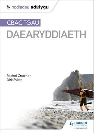 Nodiadau Adolygu: CBAC TGAU Daearyddiaeth (My Revision Notes: WJEC GCSE Geography Welsh-language edition)