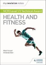 My Revision Notes: NCFE Level 1/2 Technical Award in Health and Fitness