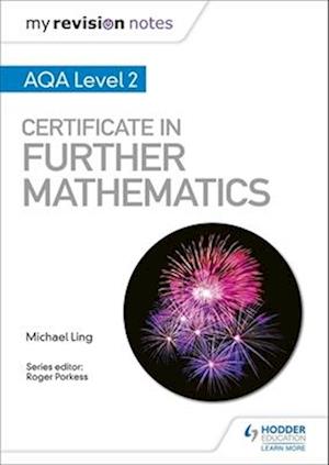 My Revision Notes: AQA Level 2 Certificate in Further Mathematics