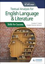 Textual analysis for English Language and Literature for the IB Diploma