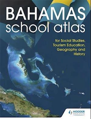 Hodder Education School Atlas for the Commonwealth of The Bahamas