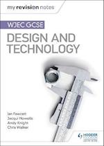 My Revision Notes: WJEC GCSE Design and Technology