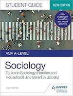 AQA A-level Sociology Student Guide 2: Topics in Sociology (Families and households and Beliefs in society)