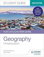 WJEC/Eduqas AS/A-level Geography Student Guide 1: Changing places