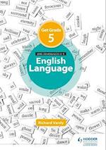 Get Grade 5 in Eduqas GCSE (9-1) English Language