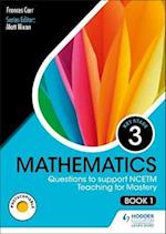 KS3 Mathematics: Questions to support NCETM Teaching for Mastery (Book 1)