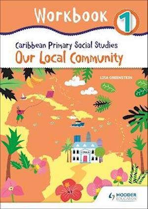 Caribbean Primary Social Studies Workbook 1