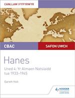 CBAC Safon Uwch Hanes – Canllaw i Fyfyrwyr Uned 4: Yr Almaen Natsïaidd, tua 1933–1945 (WJEC A-level History Student Guide Unit 4: Nazi Germany c.1933-1945: Welsh language edition)