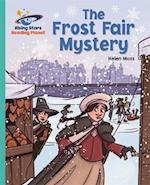 Reading Planet - The Frost Fair Mystery - Turquoise: Galaxy