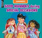 Good Manners During Special Occasions