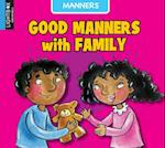 Good Manners with Family