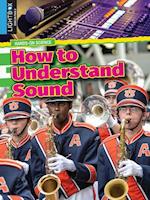How to Understand Sound