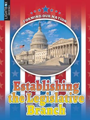 Establishing the Legislative Branch