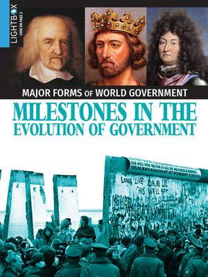 Milestones in the Evolution of Government