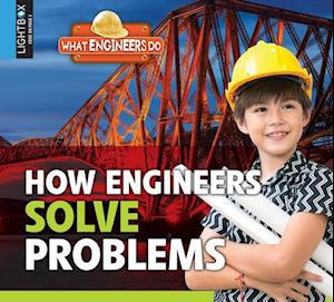 How Engineers Solve Problems