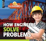 How Engineers Solve Problems