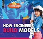 How Engineers Build Models