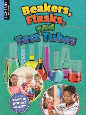 Beakers, Flasks, and Test Tubes