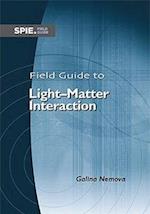 Field Guide to Light-Matter Interaction