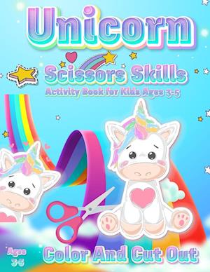 Unicorn Scissor Skills Activity Book for Kids Ages 3-5