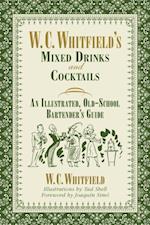 W. C. Whitfield's Mixed Drinks and Cocktails