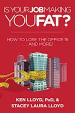 Is Your Job Making You Fat?