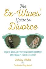 The Ex-Wives' Guide to Divorce