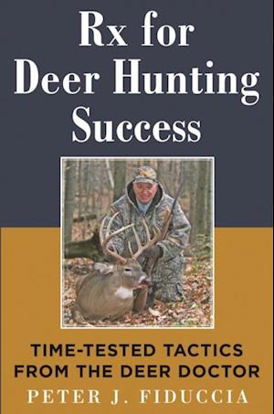 Rx for Deer Hunting Success