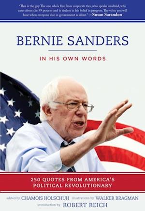 Bernie Sanders: In His Own Words