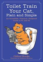 Toilet Train Your Cat, Plain and Simple