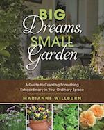 Big Dreams, Small Garden