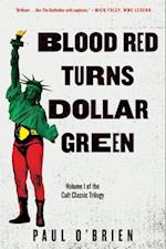 Blood Red Turns Dollar Green