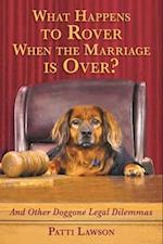 What Happens to Rover When the Marriage Is Over?