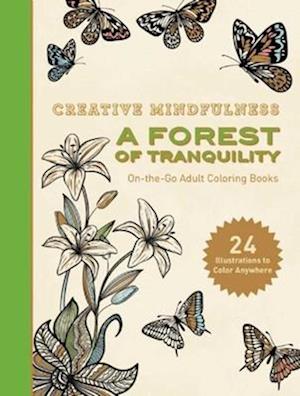 Creative Mindfulness: A Forest of Tranquility